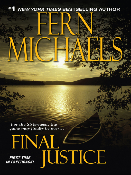 Title details for Final Justice by Fern Michaels - Wait list